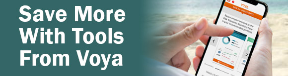Text reading save more with tools from Voya on the left next to a hand holding a smart phone showing the Voya app on the screen. A sunny beach is in the background behind the hand.