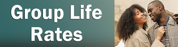 text which reads group life rates and a photo of a happy couple smiling and looking at one another