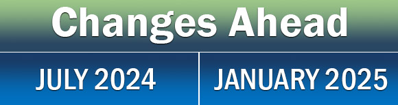 text reading changes ahead July 2024 January 2025
