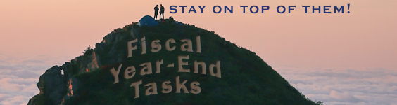 Two people camping in a tent on top of a mountain at sunset above the clouds. Text to their right saying stay on top of them. Into the side of the mountain is carved the words fiscal year-end tasks.