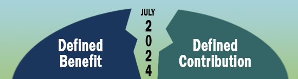 A shape with text saying Defined Benefit and a shape with text saying Defined Contribution are divided from each other by text saying July 2024.